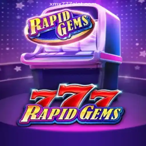 Unveiling RapidGems777: The Premier Online Slots Experience at XMX777.com