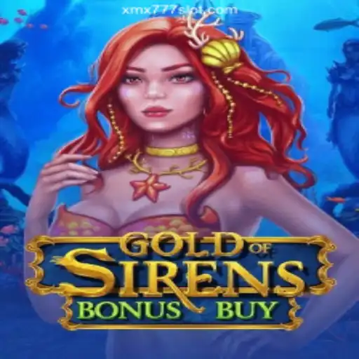 Discover the Enchanting World of 'GoldofSirensBonusBuy' on XMX777.com: The Premier Platform for Online Slots in Brasil