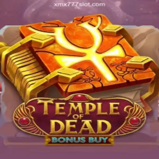Unveiling Temple of Dead Bonus Buy: The Premier Slot Experience on XMX777.com